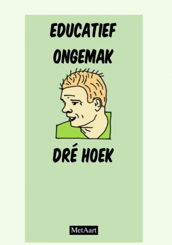 Aanbieding Educatief ongemak - Dré Hoek / Druk 1
