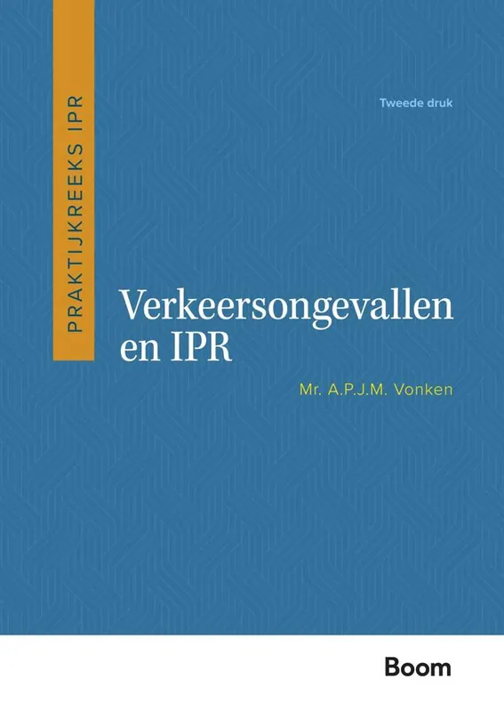 Verkeersongevallen en IPR / Druk 2 Speciale Aanbieding