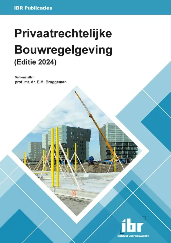 Privaatrechtelijke Bouwregelgeving 2024 / Druk 1 Korting