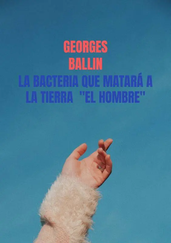 Flitsaanbieding La Bacteria que matará a la TIERRA "el HOMBRE" / 1 Edition