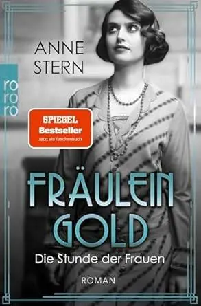Fräulein Gold: Die Stunde der Frauen / 1 Edition Lage Kosten