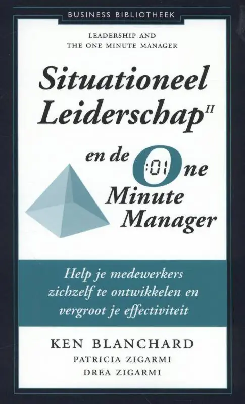 Situationeel leiderschap II en de one minute manager / Druk 36 Direct Beschikbaar