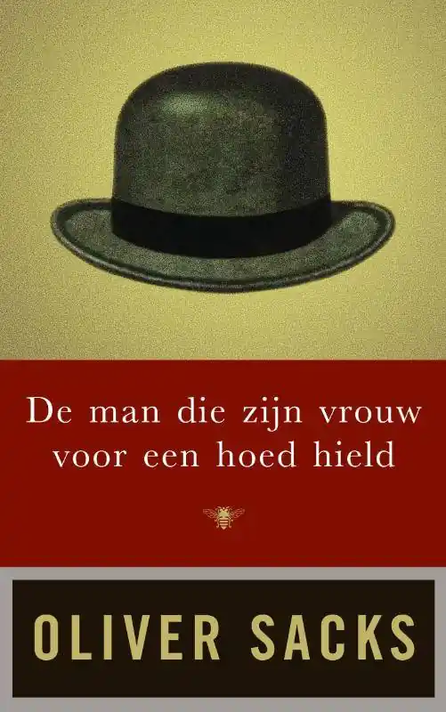 De man die zijn vrouw voor een hoed hield / Druk 37 Beperkte Voorraad