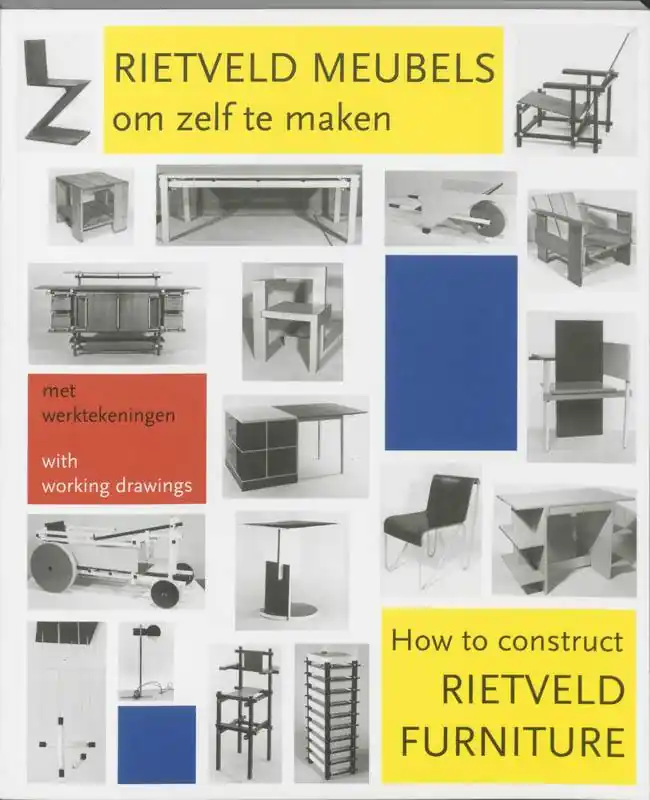 Rietveld meubels om zelf te maken = How to construct Rietveld furniture / 1st Edition Rechtstreeks Van De Fabrikant
