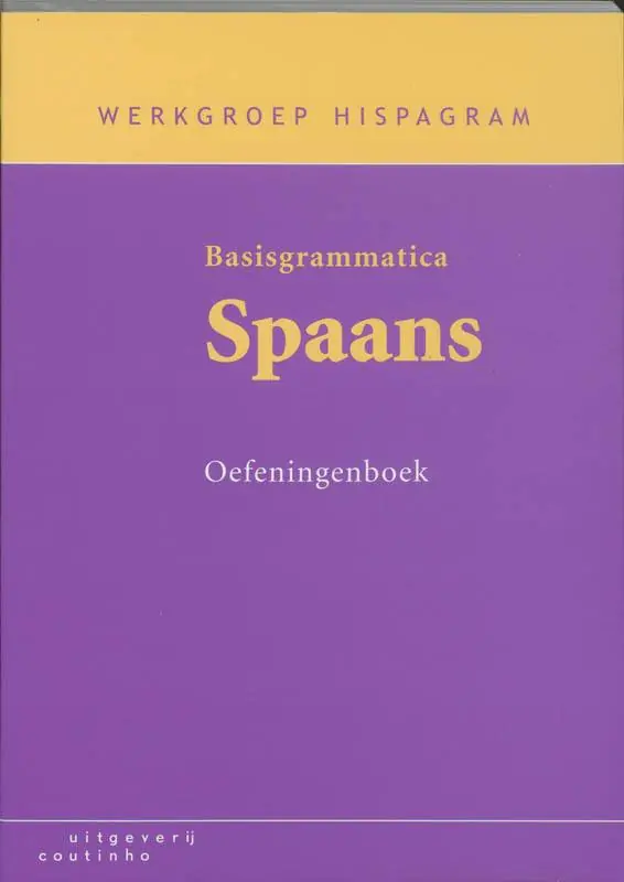 Basisgrammatica Spaans Oefeningenboek / Druk 9 Koop Online