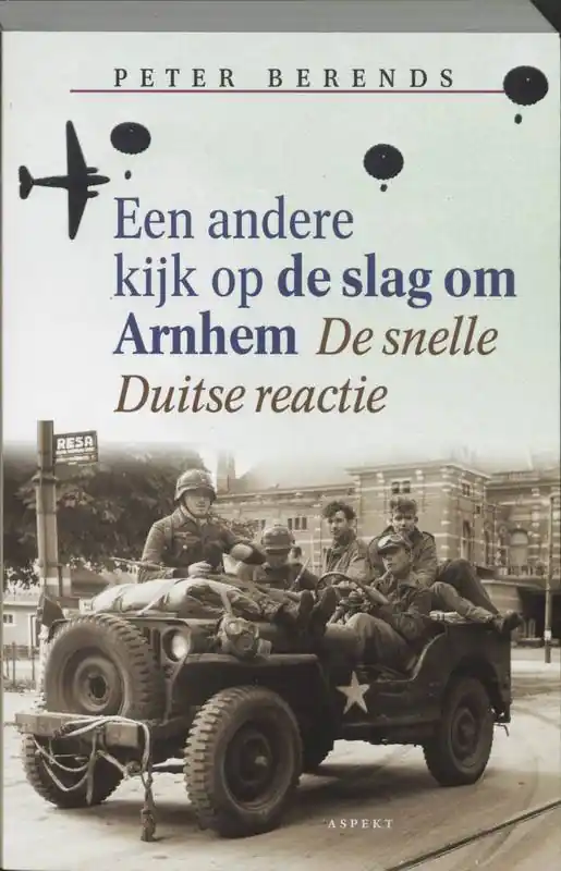 Een andere kijk op de slag om Arnhem / Druk 1 Lage Kosten