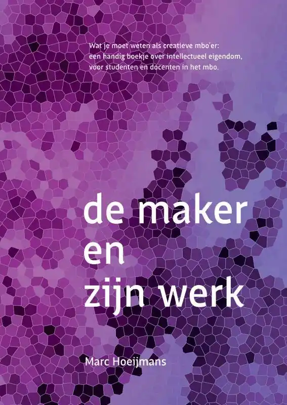 De maker en zijn werk / Druk 1 Beperkte Voorraad