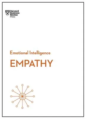 Beperkt Aanbod Empathy (HBR Emotional Intelligence Series)