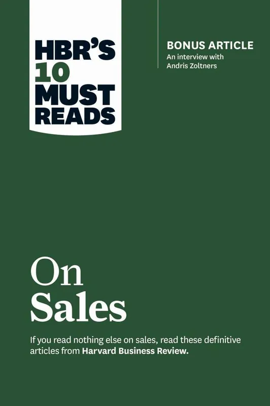 HBR's 10 Must Reads on Sales (with bonus interview of Andris Zoltners) (HBR's 10 Must Reads) Hoge Kwaliteit