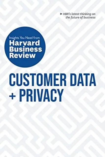 Customer Data and Privacy: The Insights You Need from Harvard Business Review Meest Verkocht