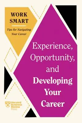 Experience, Opportunity, and Developing Your Career Bestel Nu