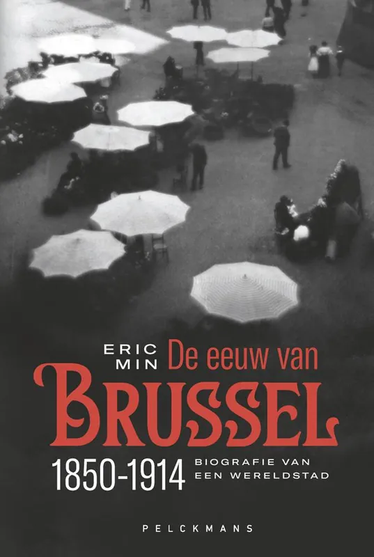 Alleen Vandaag De eeuw van Brussel / Druk 1