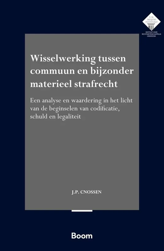 Wisselwerking tussen commuun en bijzonder materieel strafrecht / Druk 1 Gereduceerde Prijs