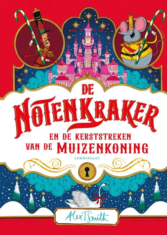 De Notenkraker en de kerststreken van de Muizenkoning / Druk 1 Nieuw