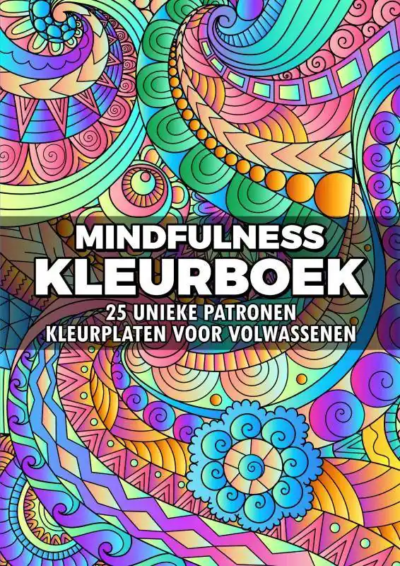 Koop Vandaag Mindfulness Kleurboek - Kleurplaten voor Volwassenen: 25 Unieke Patronen / Druk 1