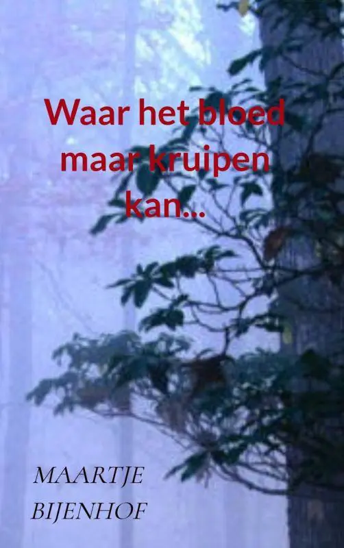Waar het bloed maar kruipen kan... / Druk 3 Voordeelprijs