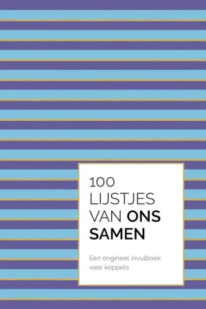 100 lijstjes van ons samen / Druk 1 Nieuw