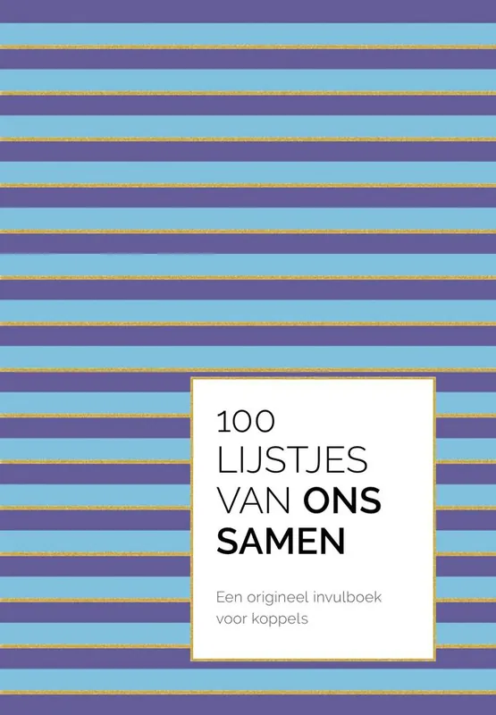 100 lijstjes van ons samen / Druk 1 Nieuw