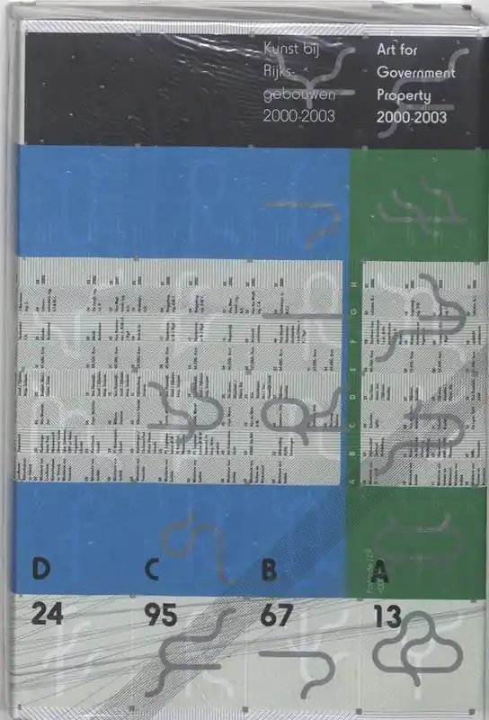 Rechtstreeks Van De Fabrikant Kunst bij Rijksgebouwen = Art for Government Property 2000-2003 / 1st Edition