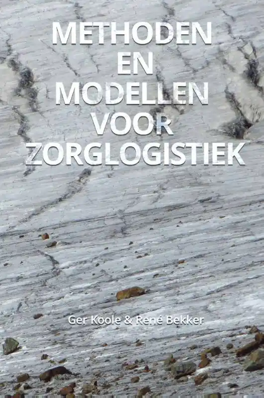 Methoden en modellen voor zorglogistiek / Druk 1 Korting