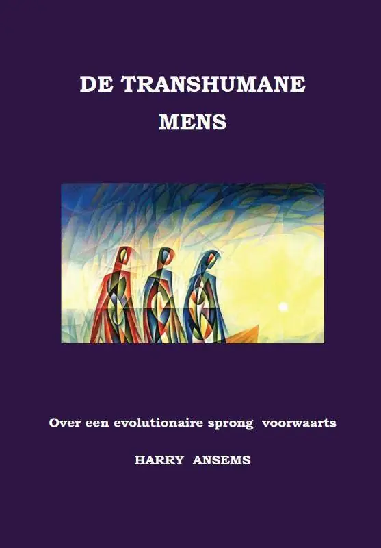 De Transhumane Mens / Druk 1 Finale Uitverkoop