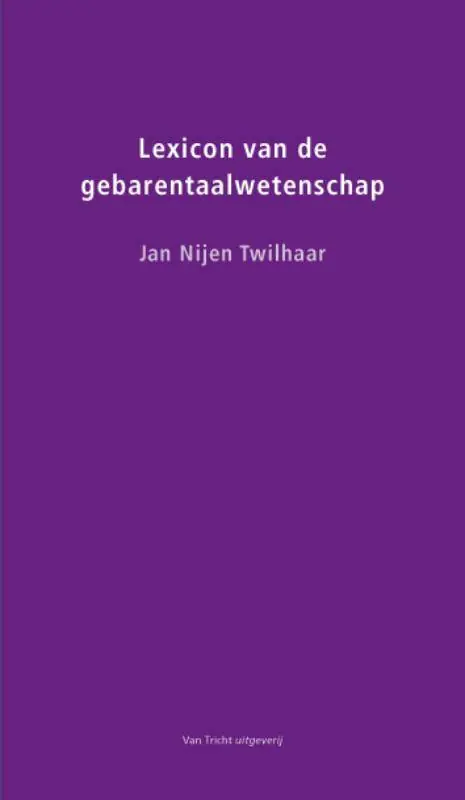 Lexicon van de gebarentaalwetenschap / Druk 1 Laatste Kans