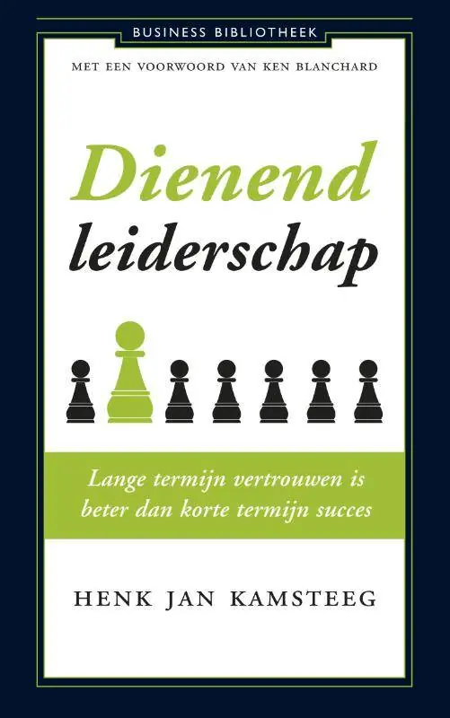 Dienend leiderschap / Druk 1 Direct Verzonden