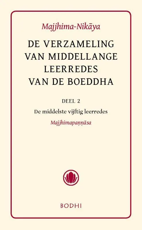 Majjhima-Nikaya 2 De middelste vijftig leerredes (Majjhimapannasa) / Druk 1 Direct Verzonden