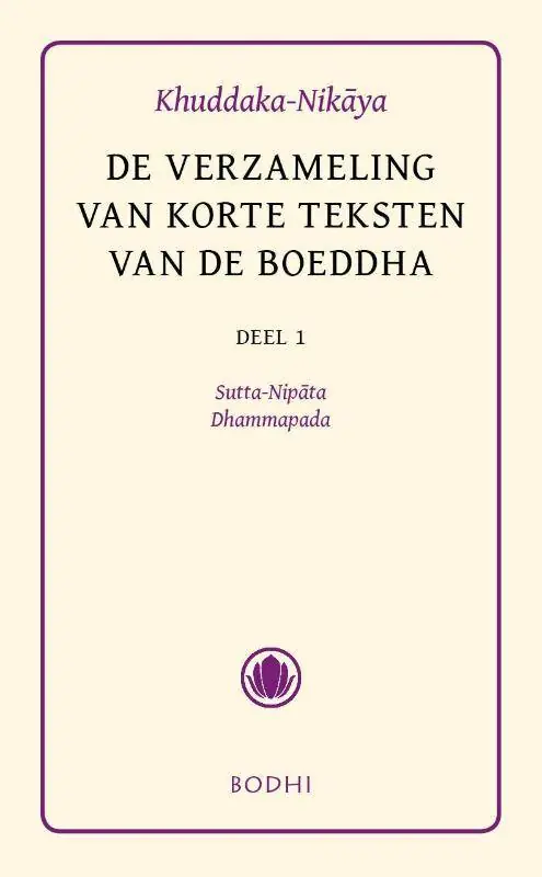 Beperkt Aanbod Khuddaka-Nikaya 1 Sutta-Nipata en Dhammapada / Druk 2