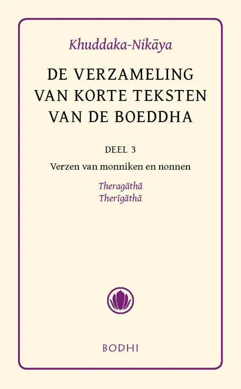 Nieuw Khudaka-Nikaya 3 Verzen van monniken en nonnen - Theragatha, Therigatha / Druk 1