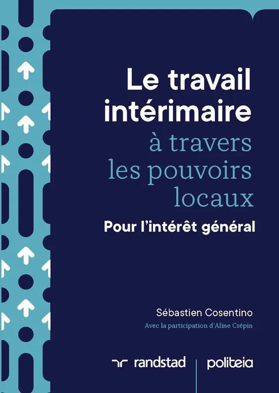 Meest Verkocht Le travail intérimaire à travers les pouvoirs locaux / 1 Edition