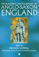 The Blackwell Encyclopaedia of Anglo-Saxon England - Michael Lapidge Koopje