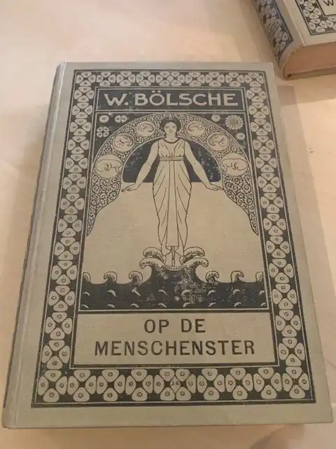 Op de Menschenster natuurbeschouwing en levensopvatting - Wilhelm B*olsche Superprijs