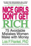 Tijdelijk Beschikbaar Nice Girls Don't Get Rich - Lois P. Frankel