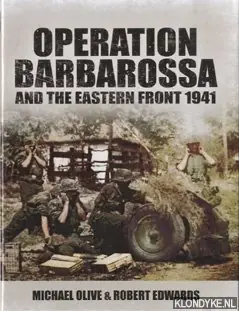 Veilige Betaling Operation Barbarossa and the Eastern Front 1941 - Olive, Michael & Robert Edwards