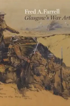 Fred A Farrell. Glasgow's War Artist - Meacock, Johanna & Fiona Hayes & Alan Greenless & Mark Roberts Gereduceerde Prijs