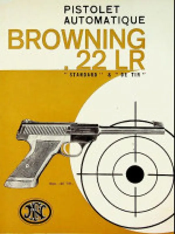 Lage Kosten Brochure Pistolet Automatique Browning 22 LR Standard & De Tir - FN