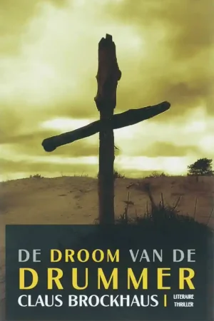 De Droom Van De Drummer - C. Brockhaus Betaalbaar