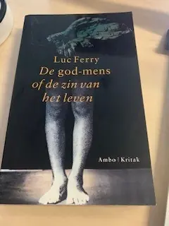 De god-mens, of De zin van het leven - L. Ferry Populair