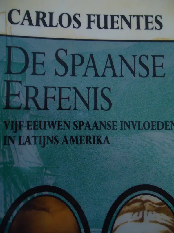 De Spaanse erfenis - Carlos Fuentes Voordeelprijs
