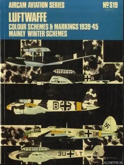 Laatste Kans Luftwaffe Colour Schemes & Markings 1939-45: Mainly Winter Schemes - Ward, Richard