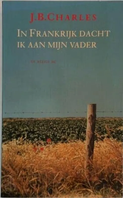 Superprijs In Frankrijk dacht ik aan mijn vader