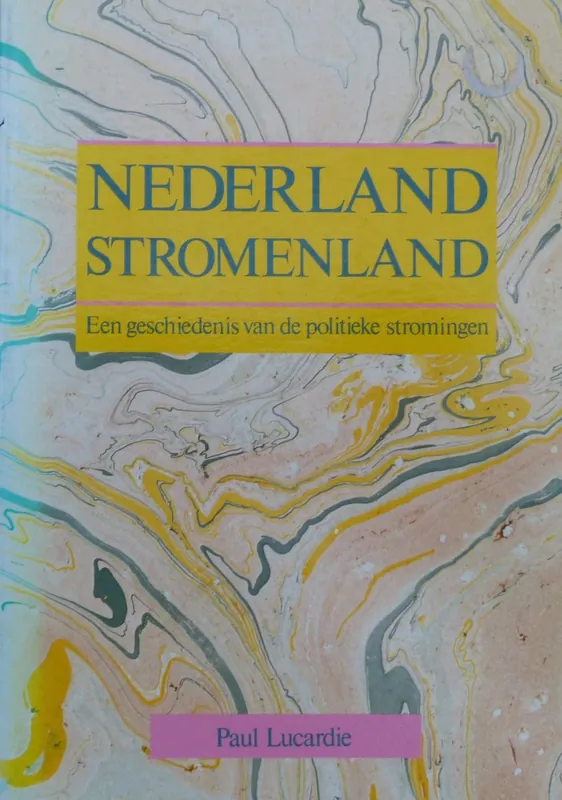 Betrouwbaar Nederland stromenland - Paul Lucardie