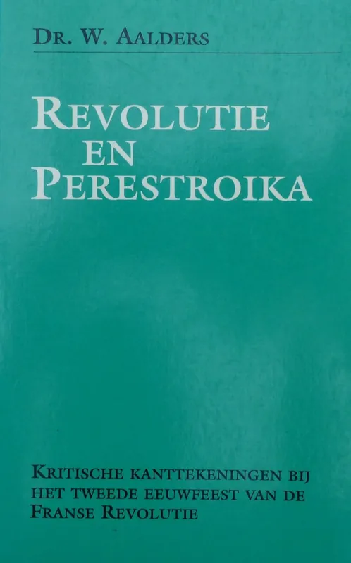Revolutie en perestroika - Willem Aalders Nu Kopen