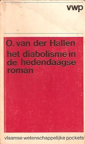 Dagaanbieding Het diabolisme in de hedendaagse roman - Oskar van der Hallen