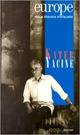 EUROPE REVUE LITTERAIRE KATEB YACINE - Collectif Rechtstreeks Van De Fabrikant