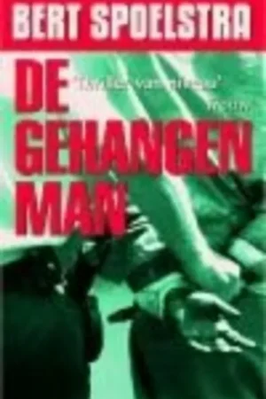 Bestel Nu De gehangen man - Bert Spoelstra