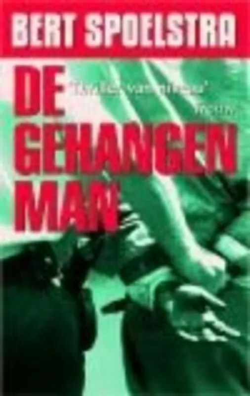 Bestel Nu De gehangen man - Bert Spoelstra