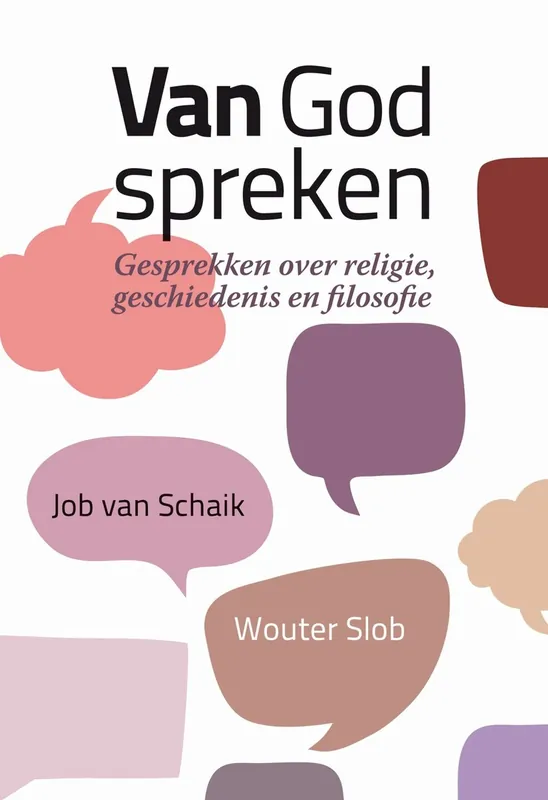 Beperkt Aanbod Van God spreken - Wouter Slob; Job van Schaik