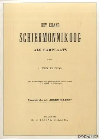Direct Verzonden Het eiland Schiermonnikoog als badplaats / Het eiland Schiermonnikoog en zijne bewoners. Met eene kaart (draaiboek) - Winkler Prins, A. / Allan, F. (geschets door)